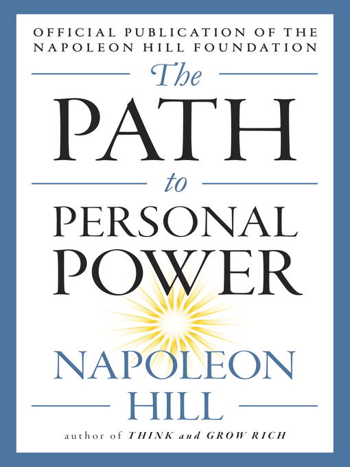 Title details for The Path to Personal Power by Napoleon Hill - Available